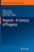 Heparin - A Century of Progress