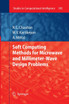 Soft Computing Methods for Microwave and Millimeter-Wave Design Problems