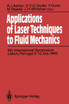 Applications of Laser Techniques to Fluid Mechanics