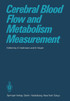 Cerebral Blood Flow and Metabolism Measurement