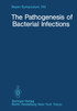 The Pathogenesis of Bacterial Infections