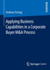 Applying Business Capabilities in a Corporate Buyer M&A Process