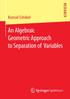 An Algebraic Geometric Approach to Separation of Variables
