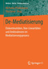 De-Mediatisierung