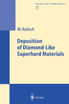 Deposition of Diamond-Like Superhard Materials