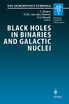 Black Holes in Binaries and Galactic Nuclei