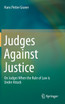 Judges Against Justice
