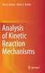 Analysis of Kinetic Reaction Mechanisms