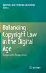 Balancing Copyright Law in the Digital Age
