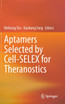 Aptamers Selected by Cell-SELEX for Theranostics