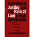 Transitional Justice and the Rule of Law in New Democracies