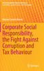 Corporate Social Responsibility, the Fight Against Corruption and Tax Behaviour
