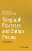 Telegraph Processes and Option Pricing