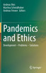 Pandemics and Ethics
