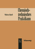 Chemisch-technisches Praktikum