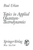 Topics in Applied Quantumelectrodynamics