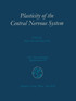 Plasticity of the Central Nervous System