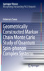 Geometrically Constructed Markov Chain Monte Carlo Study of Quantum Spin-phonon Complex Systems