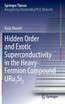 Hidden Order and Exotic Superconductivity in the Heavy-Fermion Compound URu2Si2