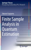 Finite Sample Analysis in Quantum Estimation