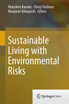 Sustainable Living with Environmental Risks