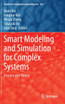 Smart Modeling and Simulation for Complex Systems