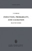 Induction, Probability, and Causation
