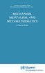 Mechanism, Mentalism and Metamathematics