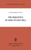 The Semantics of John Stuart Mill