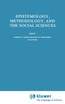 Epistemology, Methodology, and the Social Sciences