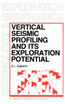 Vertical Seismic Profiling and Its Exploration Potential