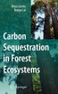 Carbon Sequestration in Forest Ecosystems