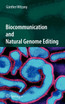 Biocommunication and Natural Genome Editing