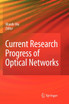 Current Research Progress of Optical Networks