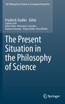 The Present Situation in the Philosophy of Science