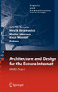 Architecture and Design for the Future Internet