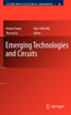 Emerging Technologies and Circuits