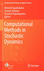 Computational Methods in Stochastic Dynamics