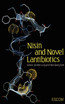 Nisin and Novel Lantibiotics