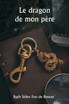 Le dragon de mon père