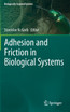 Adhesion and Friction in Biological Systems