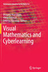 Visual Mathematics and Cyberlearning