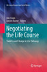 Negotiating the Life Course