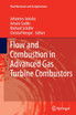 Flow and Combustion in Advanced Gas Turbine Combustors