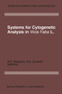 Systems for Cytogenetic Analysis in Vicia Faba L.