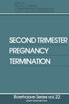 Second Trimester Pregnancy Termination