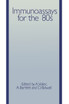 Immunoassays for the 80s