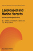Land-Based and Marine Hazards