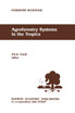 Agroforestry Systems in the Tropics