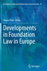 Developments in Foundation Law in Europe